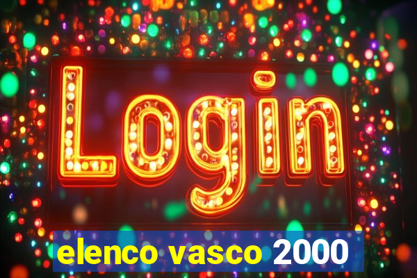 elenco vasco 2000